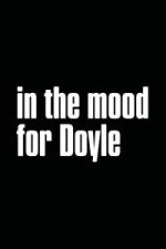Watch In the Mood for Doyle Vumoo