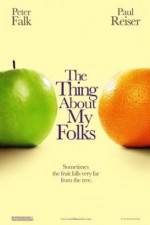 Watch The Thing About My Folks Vumoo