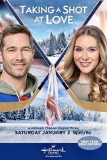 Watch Taking a Shot at Love Vumoo