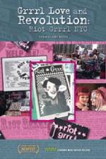 Watch Grrrl Love and Revolution Riot Grrrl NYC Vumoo