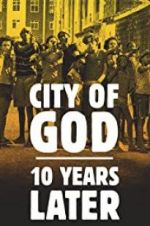 Watch City of God: 10 Years Later Vumoo