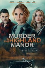 Watch Murder in the Highland Manor Vumoo