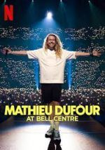 Watch Mathieu Dufour at Bell Centre Vumoo