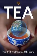 Watch TEA: The Drink That Changed the World Vumoo
