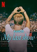 Watch Avicii - My Last Show (Short 2024) Vumoo