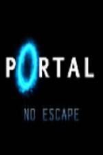 Watch Portal No Escape Vumoo