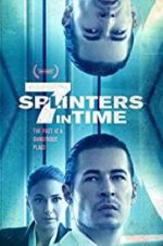 Watch 7 Splinters in Time Vumoo