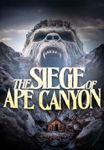 Watch Siege of Ape Canyon Vumoo