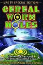 Watch Cereal Worm Holes 1 Vumoo