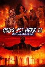 Watch God\'s Not Here II: Trials & Tribulations Vumoo