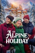 Watch An Alpine Holiday Vumoo