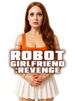 Watch Robot Girlfriend: Revenge Vumoo
