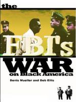 Watch The FBI\'s War on Black America Vumoo