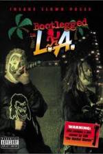 Watch Insane Clown Posse: Bootlegged in L.A. Vumoo