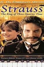 Watch Strauss: The King of 3/4 Time Vumoo