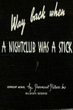 Watch Way Back When a Nightclub Was a Stick Vumoo