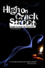 Watch High on Crack Street: Lost Lives in Lowell Vumoo