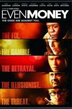 Watch Even Money Vumoo