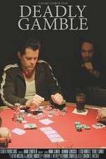 Watch Deadly Gamble Vumoo