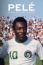 Watch Pelé: King of the Game Vumoo