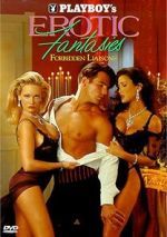Watch Playboy\'s Erotic Fantasies IV: Forbidden Liaisons Vumoo