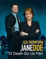 Watch Jane Doe: Til Death Do Us Part Vumoo