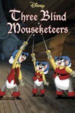 Watch Three Blind Mouseketeers (Short 1936) Vumoo