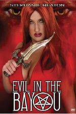 Watch Evil in the Bayou Vumoo