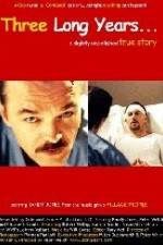 Watch Three Long Years Vumoo