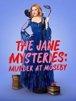 Watch The Jane Mysteries: Murder at Moseby Vumoo