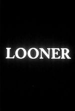 Watch Looner (Short 2007) Vumoo