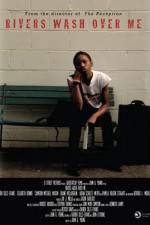 Watch Rivers Wash Over Me Vumoo