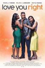 Watch Love You Right: An R&B Musical Vumoo