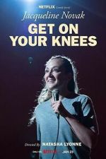 Watch Jacqueline Novak: Get on Your Knees Vumoo