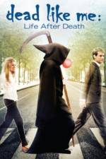 Watch Dead Like Me: Life After Death Vumoo