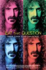 Watch Eat That Question Frank Zappa in His Own Words Vumoo