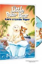 Watch The Little Polar Bear Lars and the Little Tiger Vumoo