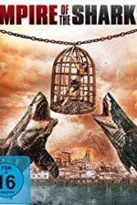 Watch Empire of the Sharks Vumoo
