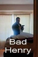 Watch Bad Henry Vumoo
