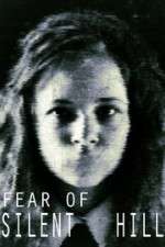 Watch Fear of Silent Hill Vumoo