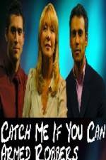 Watch Catch Me If You Can  Armed Robbers Vumoo