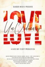 Watch UnOrdinary Love Vumoo
