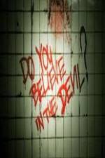 Watch Do You Believe in the Devil Vumoo
