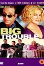 Watch Big Trouble Vumoo