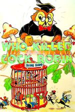 Watch Who Killed Cock Robin? (Short 1935) Vumoo