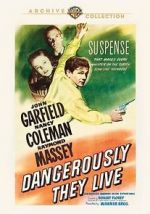 Watch Dangerously They Live Vumoo