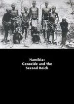 Watch Namibia Genocide and the Second Reich Vumoo