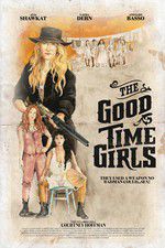 Watch The Good Time Girls Vumoo