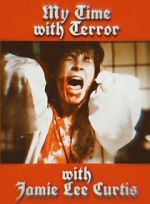 Watch My Time with Terror with Jamie Lee Curtis Vumoo