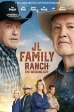 Watch JL Family Ranch: The Wedding Gift Vumoo